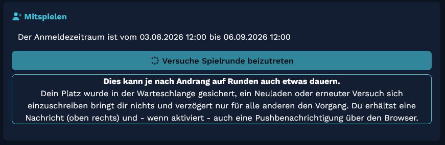 Anzeige von conservices.de, während eine Spielrunde betreten wird.
            Der Button zeigt einen Ladekreis und den Text Versuche Spielrunde beizutreten. Darunter befindet sich eine Erklärung, dass es etwas dauern kann